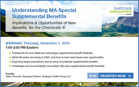 Webinar: Understanding MA Special Supplemental Benefits – Implications & Opportunities of New Benefits for the Chronically Ill