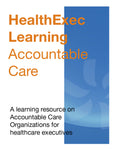 HealthExec Learning: Accountable Care