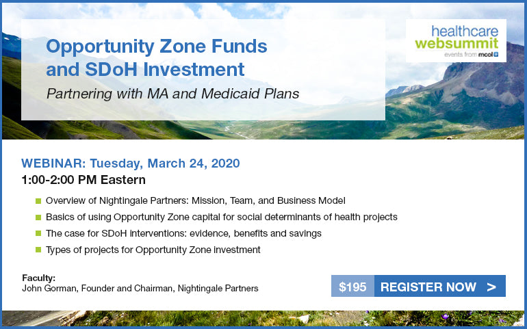 Webinar: Opportunity Zone Funds and SDoH Investment: Partnering with MA and Medicaid Plans