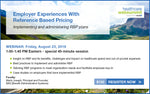 Webinar: Employer Experiences With Reference Based Pricing