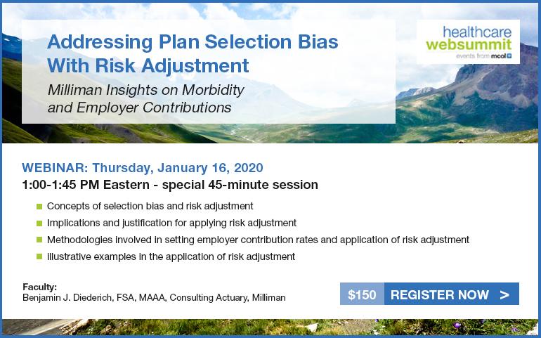 Webinar: Addressing Plan Selection Bias With Risk Adjustment: Milliman Insights on Morbidity and Employer Contributions