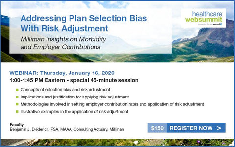 Webinar: Addressing Plan Selection Bias With Risk Adjustment: Milliman Insights on Morbidity and Employer Contributions